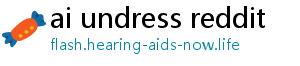 ai undress reddit